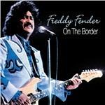 On the Border - CD Audio di Freddy Fender