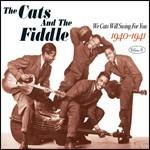 We Cats Will Swing for You 1940-1941 - CD Audio di Cats and the Fiddle