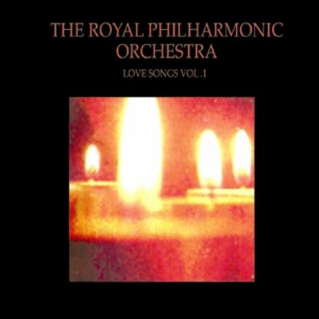 Vol. 1-Love Songs - CD Audio di Royal Philharmonic Orchestra