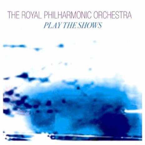 Vol. 1-Play The Shows - CD Audio di Royal Philharmonic Orchestra