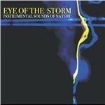 Instrumental Sounds Of Nature. Eye Of The Storm - CD Audio
