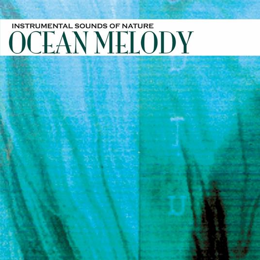 Sounds of Nature. Ocean Melody - CD Audio