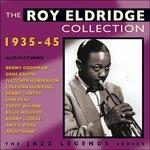 Collection 1935-45 - CD Audio di Roy Eldridge