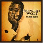 Howlin' Blues Selected A & B Sides 1951-62