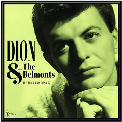 Hits And More 1958-1962 - Vinile LP di Dion and the Belmonts
