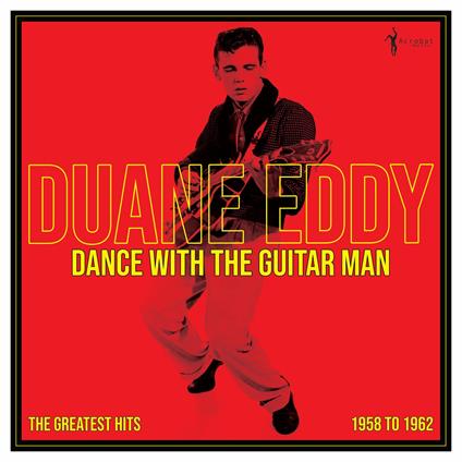 Dance With The Guitar Man 1958-1962 - Vinile LP di Duane Eddy