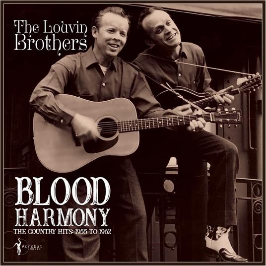 Blood Harmony - The Country Hits 1955-62 - Vinile LP di Louvin Brothers