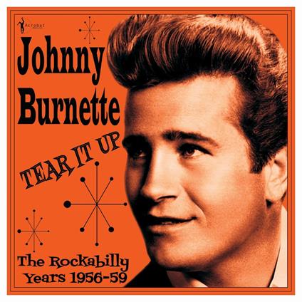 The Rockabilly Years 1956-59 - Vinile LP di Johnny Burnette