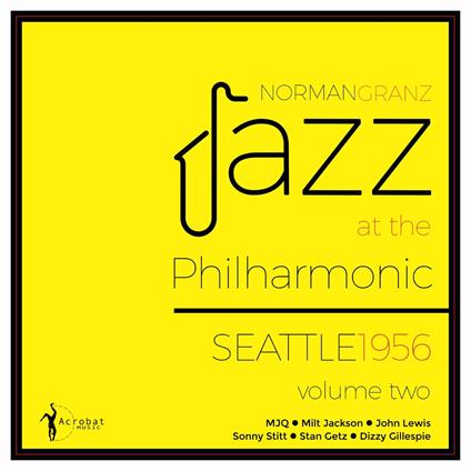 Jazz At The Philharmonic Seattle 1956 - Vinile LP