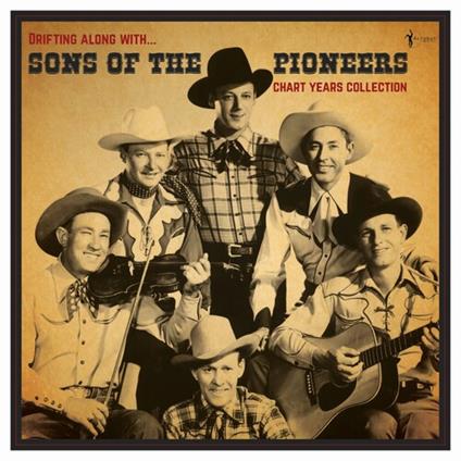 Drifting Along With. The Chart Years 1936-1950 - Vinile LP di Sons of the Pioneers