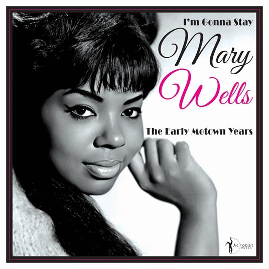 I'm Gonna Stay. The Early Motown Years 1 - Vinile LP di Mary Wells