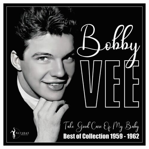 Take Good Care Of My Baby. Best Of 1959-62 - Vinile LP di Bobby Vee