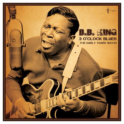 3 O'Clock Blues - Vinile LP di B.B. King