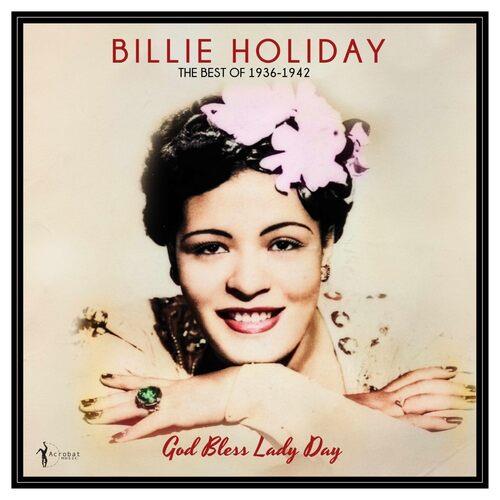 God Bless Lady Day. The Best Of 1936-42 - Vinile LP di Billie Holiday