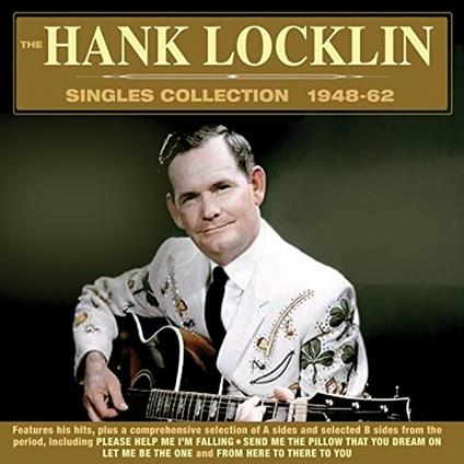 The Hank Locklin Singles Collection 1948-62 - CD Audio di Hank Locklin