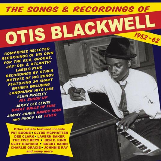 The Songs & Recordings Of Otis Blackwell 1952-62 - CD Audio di Otis Blackwell