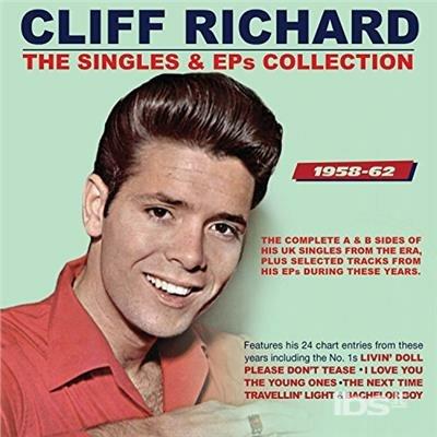 The Singles &amp; Eps Collection 1958-62 - CD Audio di Cliff Richard