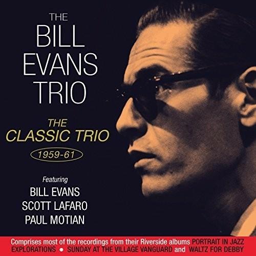 Classic Trio 1959-1961 - CD Audio di Bill Evans