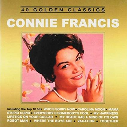 40 Golden Classics - CD Audio di Connie Francis