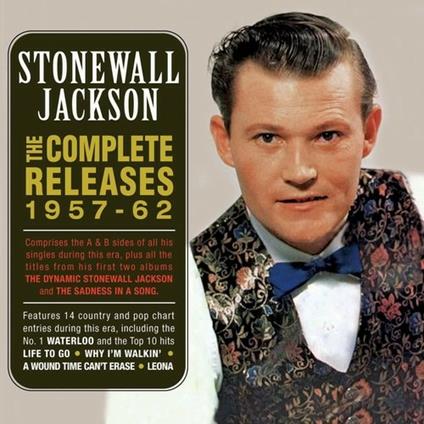 The Complete Releases 1957-62 - CD Audio di Stonewall Jackson
