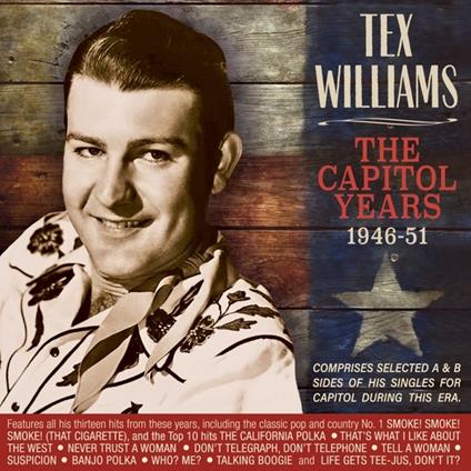 Capitol Years 1946-1951 - CD Audio di Tex Williams