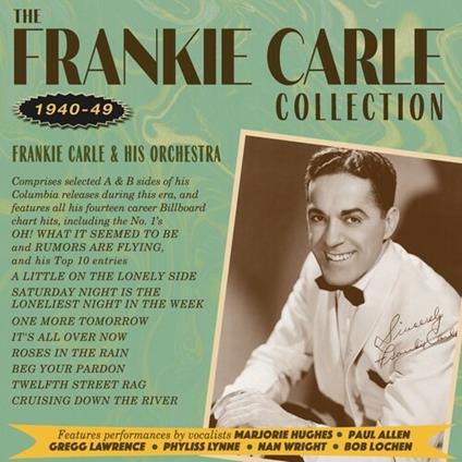 The Frankie Carle Collection 1940-1949 - CD Audio di Frankie Carle