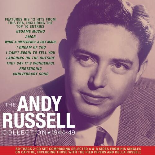 The Andy Russell Collection 1944-49 - CD Audio di Andy Russell