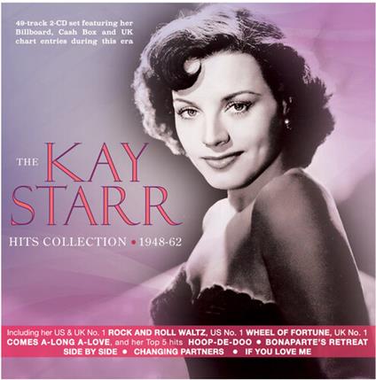 The Kay Starr Hits Collection 1948-62 - CD Audio di Kay Starr