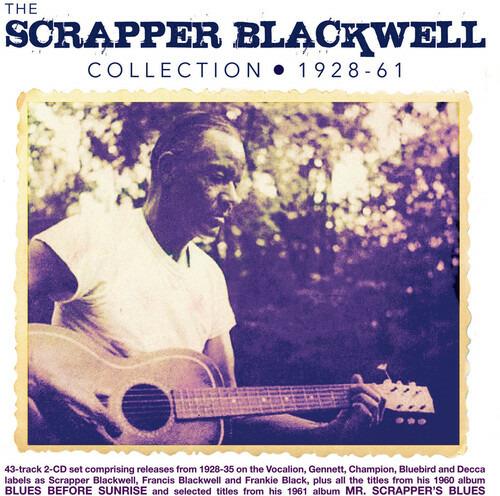The Scrapper Blackwell Collection 1928-61 - CD Audio di Scrapper Blackwell