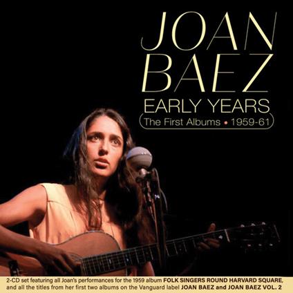 Early Years - The First Albums 1959-61 - CD Audio di Joan Baez