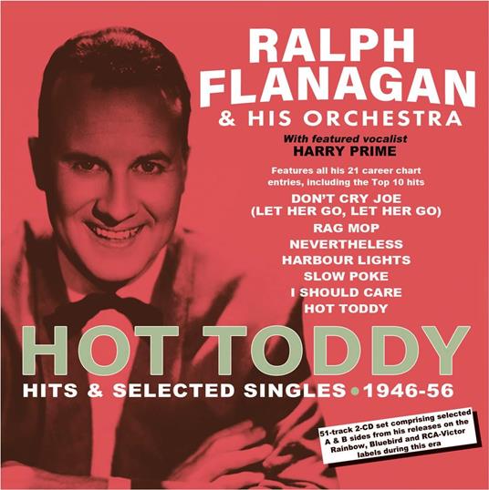 Hot Toddy - Hits & Selected Singles 1946-56 - CD Audio di Ralph Flanagan