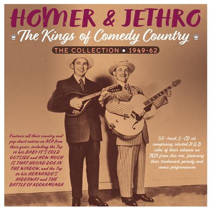 Kings Of Comedy Country - The Collection 1949-1962 - CD Audio di Homer & Jethro