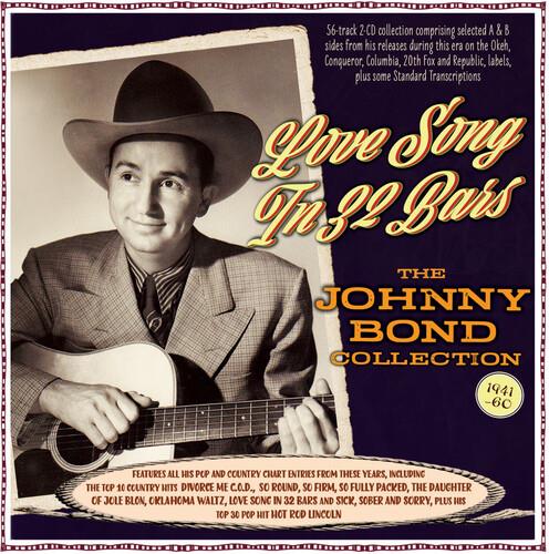 Love Song In 32 Bars - The Johnny Bond Collection - CD Audio di Johnny Bond