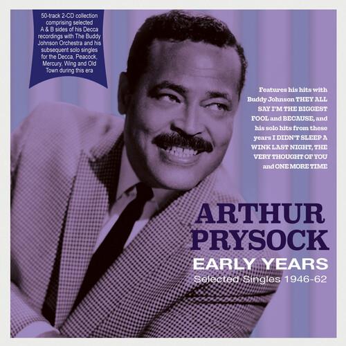 Early Years - Selected Singles 1946-62 - CD Audio di Arthur Prysock