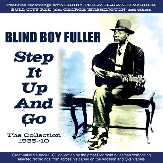 Step It Up And Go:The Collection 1935-40 - CD Audio di Blind Boy Fuller