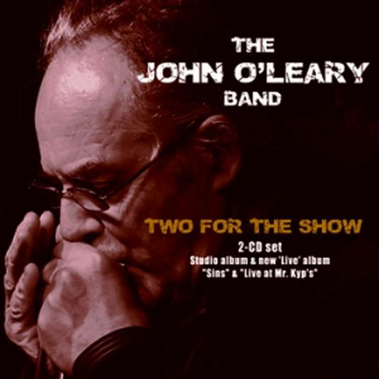 Two for the Show - CD Audio di John O'Leary (Band)