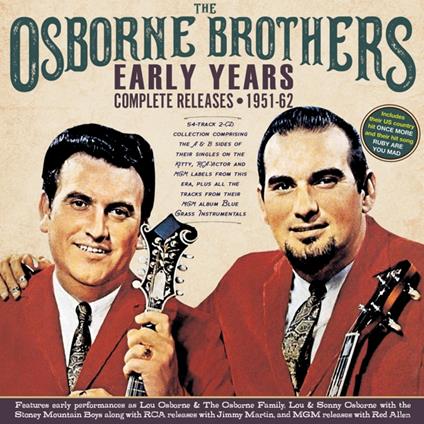 Early Years - Complete Releases 1951-62 - CD Audio di Osborne Brothers