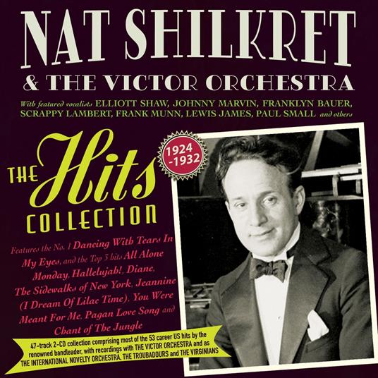 The Hits Collection 1924-32 - CD Audio di Nathaniel Shilkret,Victor Orchestra