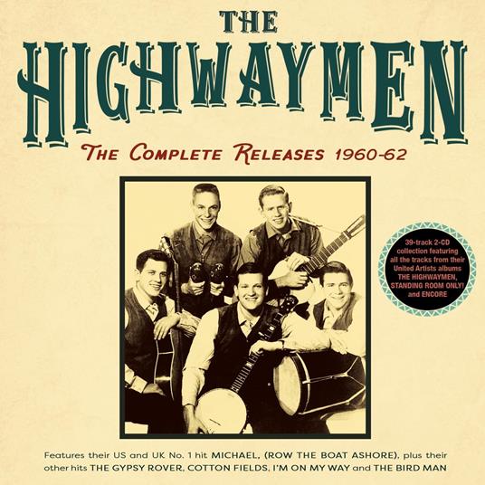 The Complete Releases 1960-62 - CD Audio di Highwaymen
