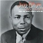 Take One More Chance With Me - CD Audio di Jazz Gillum