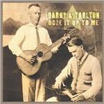 Ooze it Up to Me - CD Audio di Darby & Tarlton