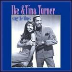Sing the Blues - CD Audio di Ike & Tina Turner
