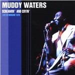 Screamin' & Cryin' - Live In Warsaw 76 - CD Audio di Muddy Waters