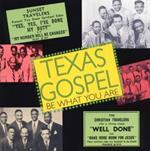 Texas Gospel. Be What You Are