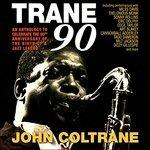 Trane 90 - CD Audio di John Coltrane
