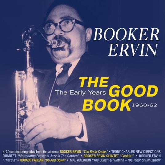 The Good Book. The Early Years 1960-1962 - CD Audio di Booker Ervin