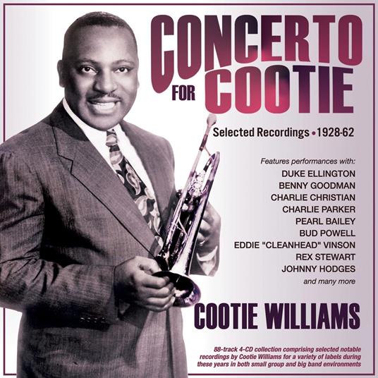 Concerto For Cootie - Selected Recordings 1928-62 - CD Audio di Cootie Williams