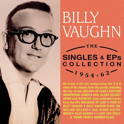 The Singles & Eps Collection 1954-62 - CD Audio di Billy Vaughn