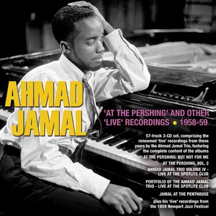 At The Pershing And Other Live Recordings - CD Audio di Ahmad Jamal