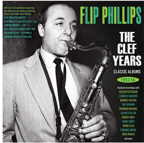 Clef Years: Classic Albums 1952-56 - CD Audio di Flip Phillips